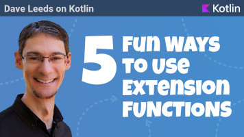 5 Fun Ways to Use Extension Functions