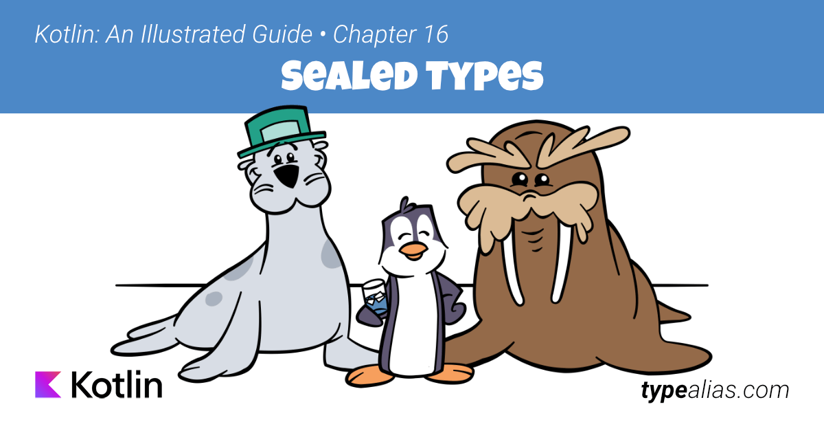 Sealed Types Dave Leeds on Kotlin