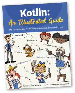 Book cover of Kotlin: An Illustrated Guide