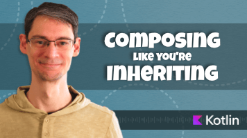 Composing Like<br/>You're Inheriting