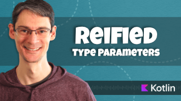 Reified Type Parameters