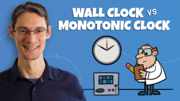 Wall Clock vs. Monotonic Clock