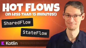 Learn Kotlin Hot Flows in Just 15 Minutes